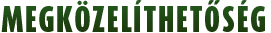 Megk�zel�thet�s�g